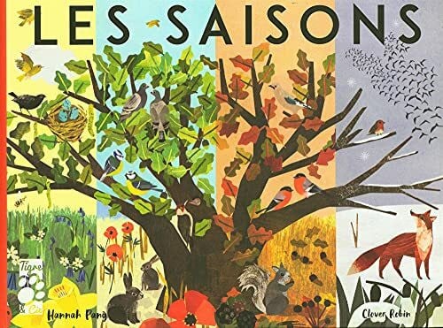 Les saisons: Une année dans la nature