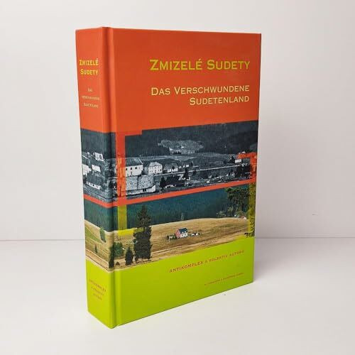 Das verschwundene Sudetenland ( Zmizelé Sudety )