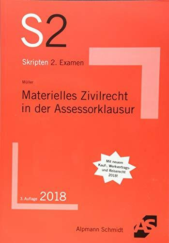 Materielles Zivilrecht in der Assessorklausur: Mit neuem Kauf-, Werkvertrags- und Reiserecht 2018