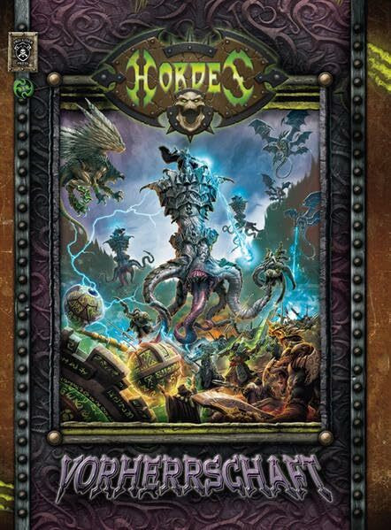 Hordes - Vorherrschaft: Hordes Ergäzungsband (Warmachine)