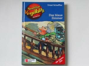 Kommissar Kugelblitz, Band 06: Das blaue Zimmer