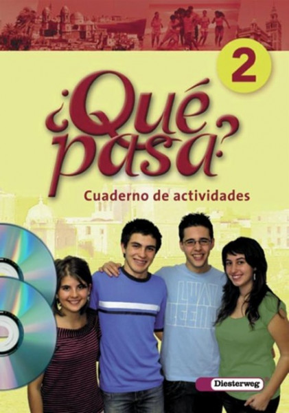 Qué pasa 2. Cuaderno de actividades. Cuaderno de actividades 2 mit Multimedia-Sprachtrainer und Audio-CD für Schüler