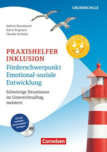 Praxishelfer Inklusion - Förderschwerpunkt emotional-soziale Entwicklung (4. Auflage) - Schwierige Situationen im Unterrichtsalltag meistern - 1. - 4. Schuljahr: Buch mit Kopiervorlagen auf CD-ROM