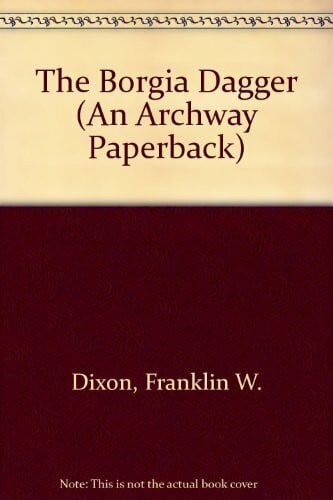 BORGIA DAGGER (HARDY BOYS CASE FILE 13)