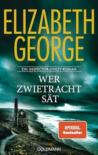 Wer Zwietracht sät: Roman - »Elizabeth George übertrifft alle!« (Wall Street Journal) (Ein Inspector-Lynley-Roman, Band 22)