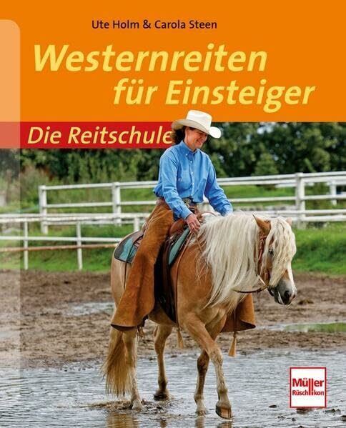 Westernreiten für Einsteiger (Die Reitschule)