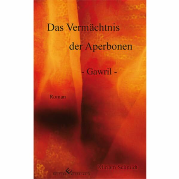 Das Vermächtnis der Aperbonen: - Gawril -