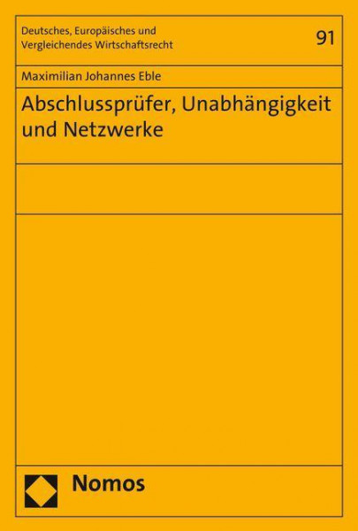 Abschlussprüfer, Unabhängigkeit und Netzwerke