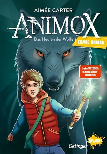 Animox als Comic-Roman 1. Das Heulen der Wölfe: Das erste spannende Fantasy-Abenteuer aus der Bestseller-Reihe in leichter Lesbarkeit für Kinder ab 8 Jahren