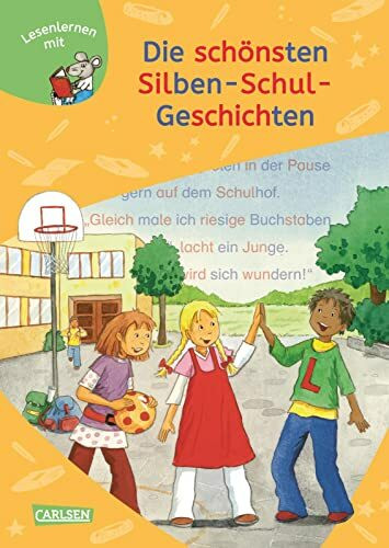 LESEMAUS zum Lesenlernen Sammelbände: 6er Sammelband: Die schönsten Silben-Schul-Geschichten: 6 Geschichten in 1 Band | Lesetexte mit farbiger Silbenmarkierung