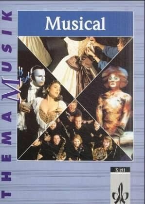 Musical: Themenheft Klasse 5-13 (Thema Musik)