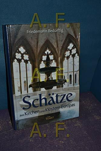 Schätze aus Kirchen und Klöstern Europas
