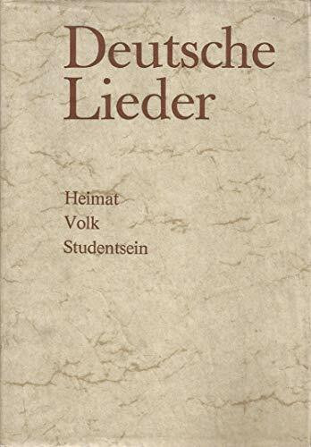 Deutsche Lieder. Klavierausgabe zum Allgemeinen Deutschen Kommersbuch. Heimat Volk Studentsein