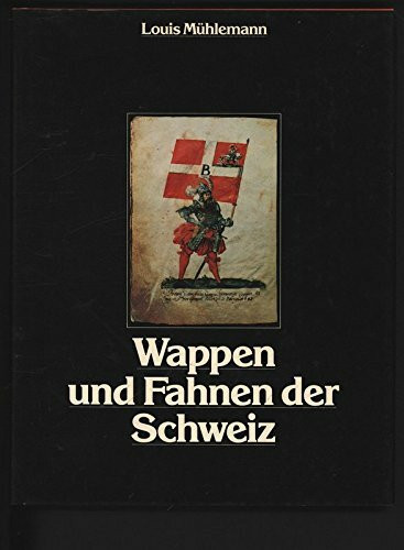 Wappen und Fahnen der Schweiz