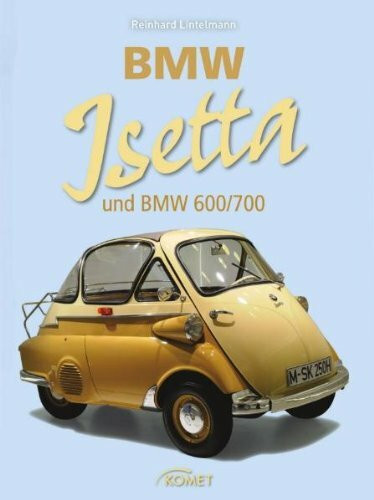 BMW Isetta: und BMW 600/700