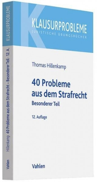 40 Probleme aus dem Strafrecht