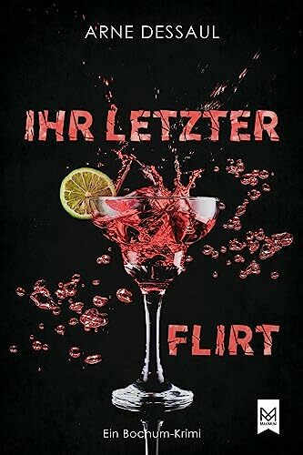 Ihr letzter Flirt: Ein Bochum-Krimi (Mike Müller-Reihe)