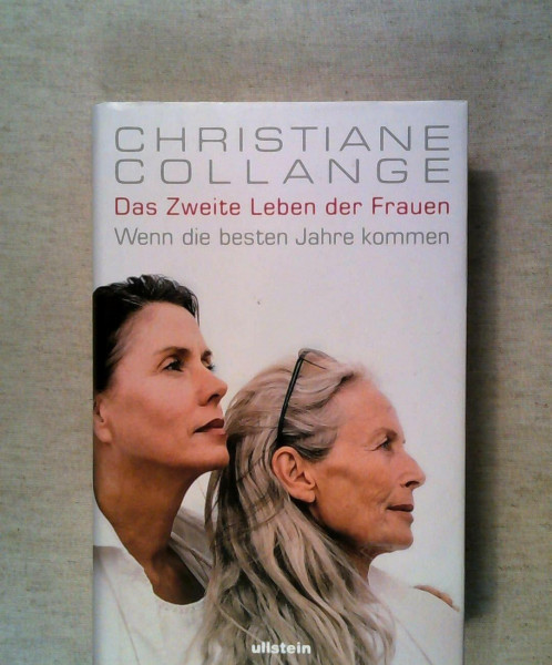 Das zweite Leben der Frauen: Wenn die besten Jahre kommen