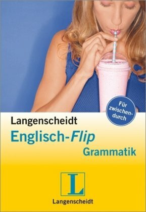 Langenscheidt Englisch-Flip Grammatik: Für Zwischendurch