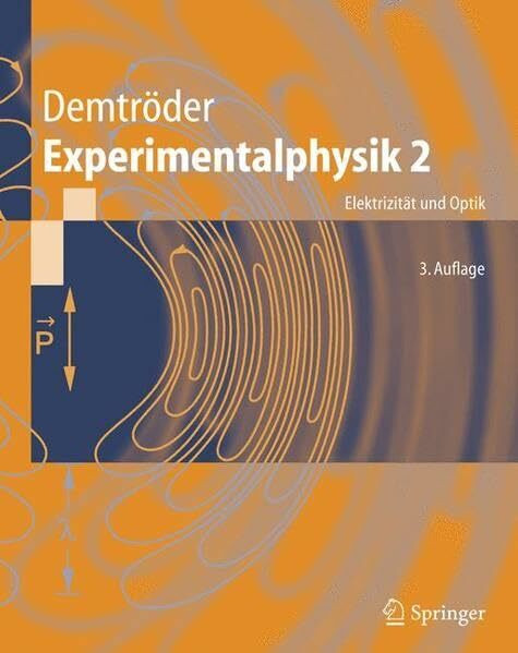 Experimentalphysik. Bd.2 : Elektrizität und Optik