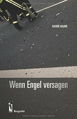 Wenn Engel versagen: Biografie