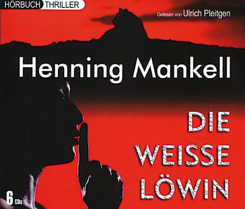 Henning Mankell - Die weiße Löwin - Hörbuch (6 CDs)