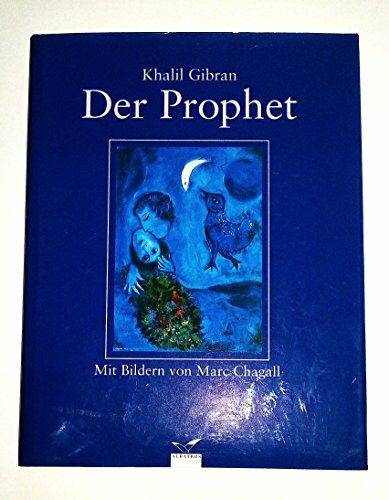 Der Prophet: Mit Bildern von Marc Chagall
