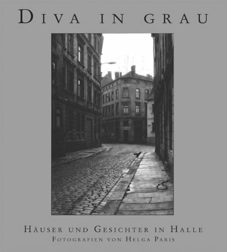 Diva in Grau: Häuser und Gesichter in Halle