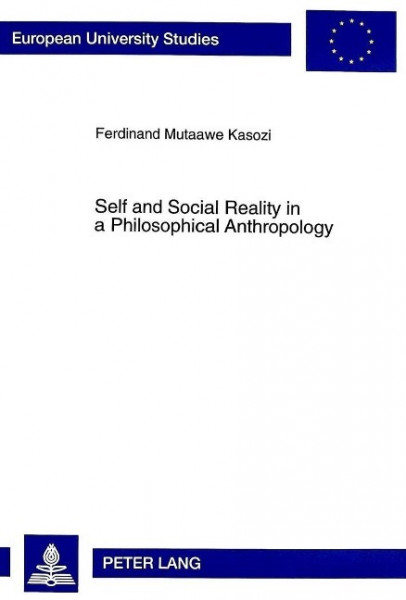 Self and Social Reality in a Philosophical Anthropology