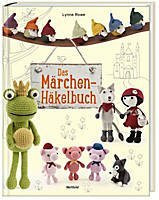 Das Märchen-Häkelbuch