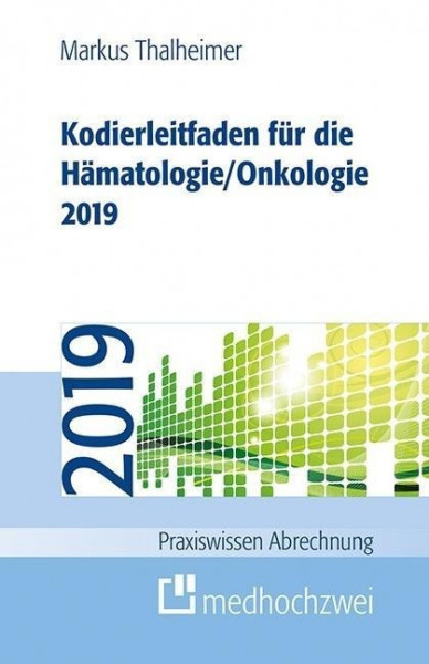 Kodierleitfaden für die Hämatologie/Onkologie 2019