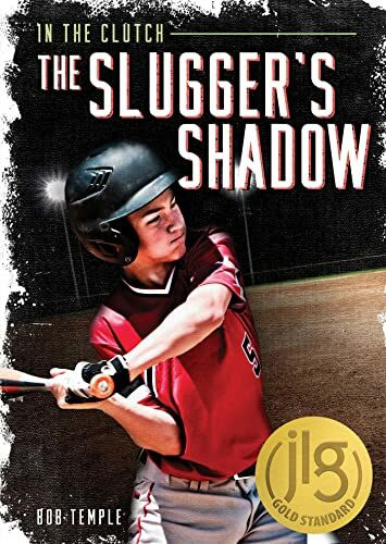 The Slugger's Shadow (In the Clutch)