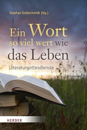 Ein Wort so viel wert wie das Leben: Literaturgottesdienste