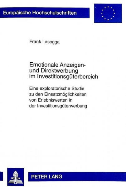 Emotionale Anzeigen- und Direktwerbung im Investitionsgüterbereich