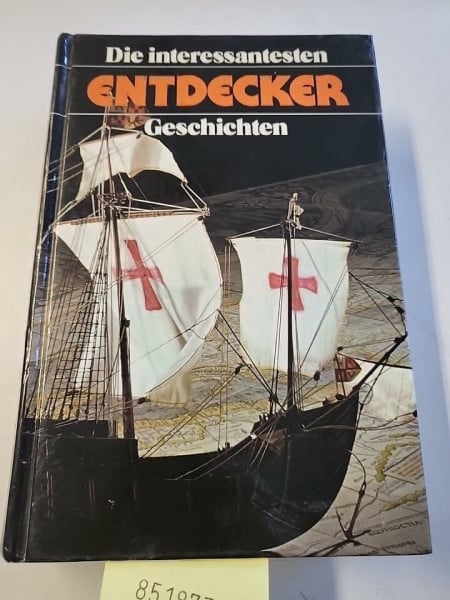 Die interessantesten Entdecker-Geschichten
