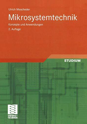 Mikrosystemtechnik: Konzepte und Anwendungen (German Edition)