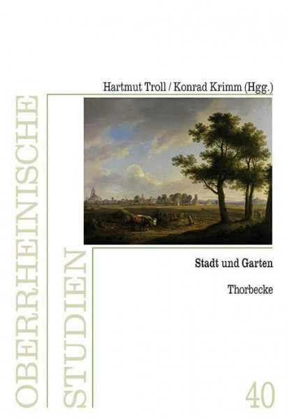 Stadt und Garten (Oberrheinische Studien)