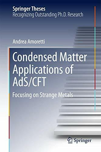 Condensed Matter Applications of AdS/CFT: Focusing on Strange Metals (Springer Theses)