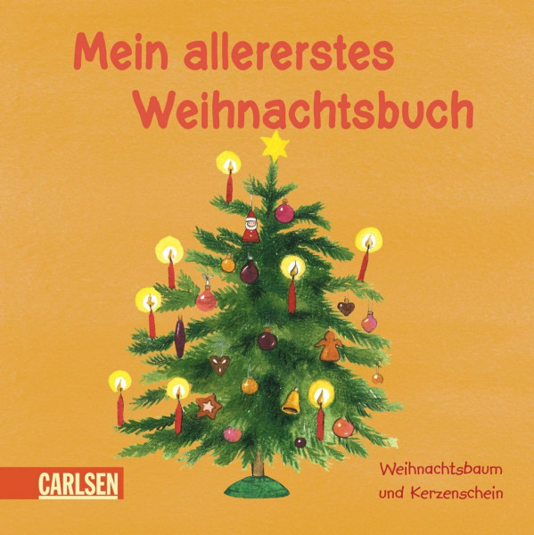 Mein allererstes Weihnachtsbuch: Weihnachtsbaum und Kerzenschein