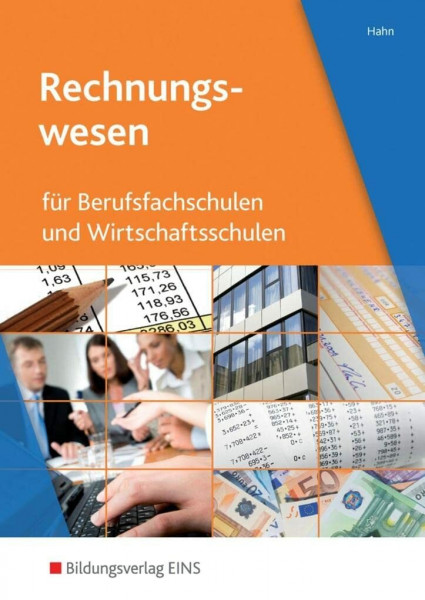 Rechnungswesen für Berufsfachschulen und Wirtschaftsschulen: Schülerband (Betriebswirtschaftslehre und Rechnungswesen: Ausgabe für Berufsfachschulen und Wirtschaftsschulen)