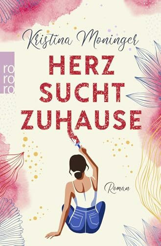 Herz sucht Zuhause: Eine Romantic Comedy von der Bestsellerautorin der Breaking Waves-Reihe