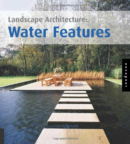 Landscape Architecture: Water Features