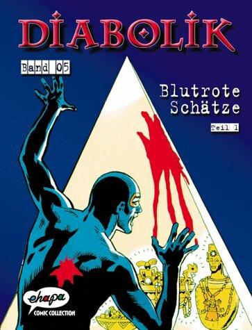 Diabolik, Tl.5, Blutrote Schätze