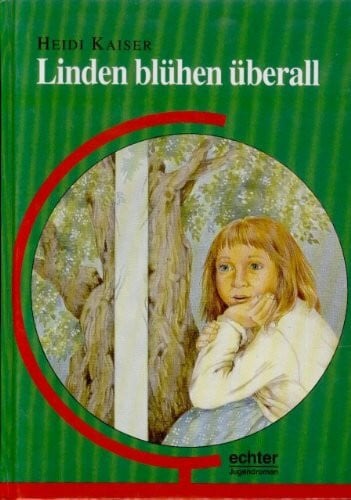 Linden blühen überall: echter Jugendroman