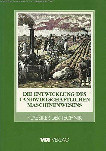 Die Entwicklung des landwirtschaftlichen Maschinenwesens in Deutschland