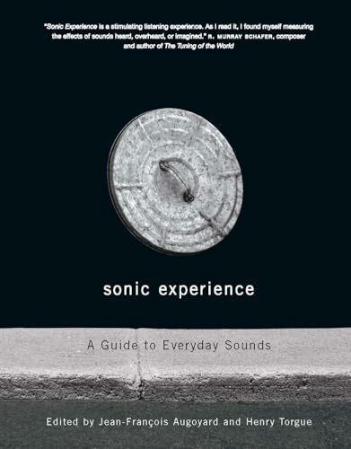 Sonic Experience: A Guide To Everyday Sounds