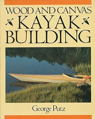 Wood and Canvas Kayak Building