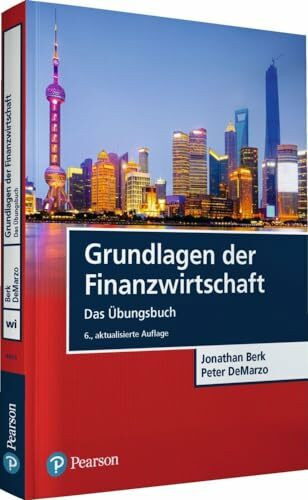 Grundlagen der Finanzwirtschaft: Das Übungsbuch (Pearson Studium - Economic BWL)
