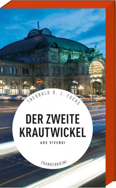 Der zweite Krautwickel - Frankenkrimi - Nürnberg-Krimi (Gostenhof)
