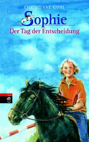 Sophie 7. Der Tag der Entscheidung